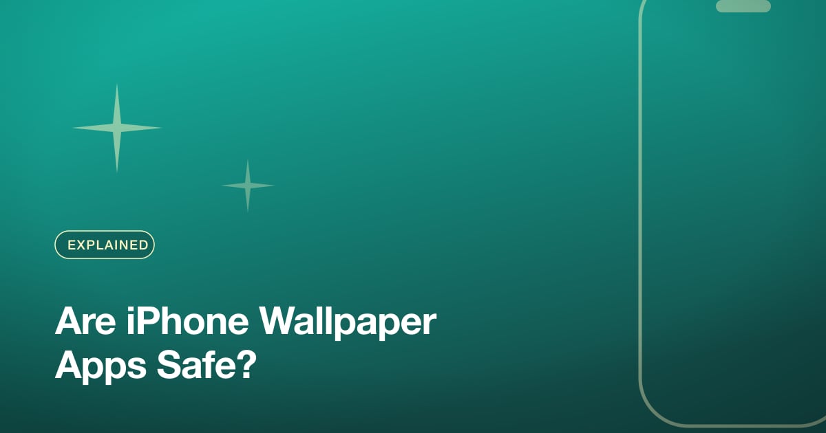 Are iPhone Wallpaper Apps Safe?
