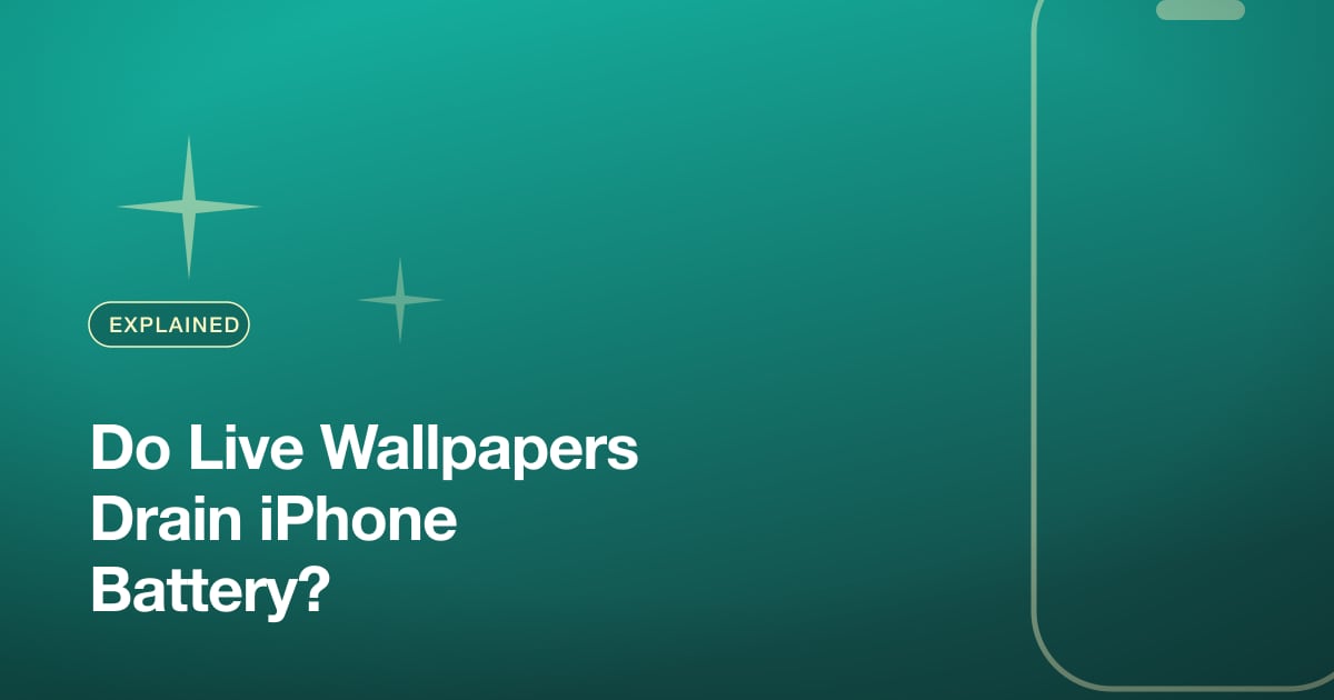 Do Live Wallpapers Drain iPhone Battery?