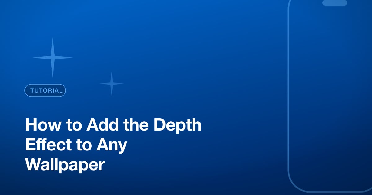How to Add the Depth Effect to Any Wallpaper