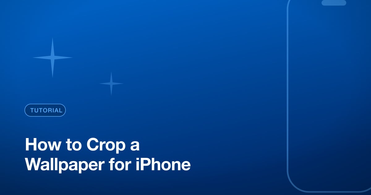 How to Crop a Wallpaper for iPhone