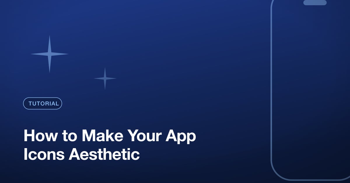 How to Make Your App Icons Aesthetic