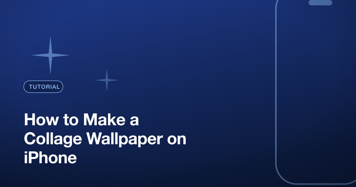 How to Make a Collage Wallpaper on iPhone