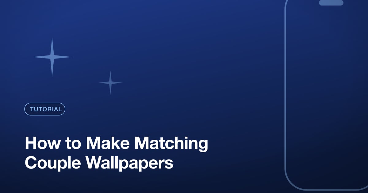 How to Make Matching Couple Wallpapers
