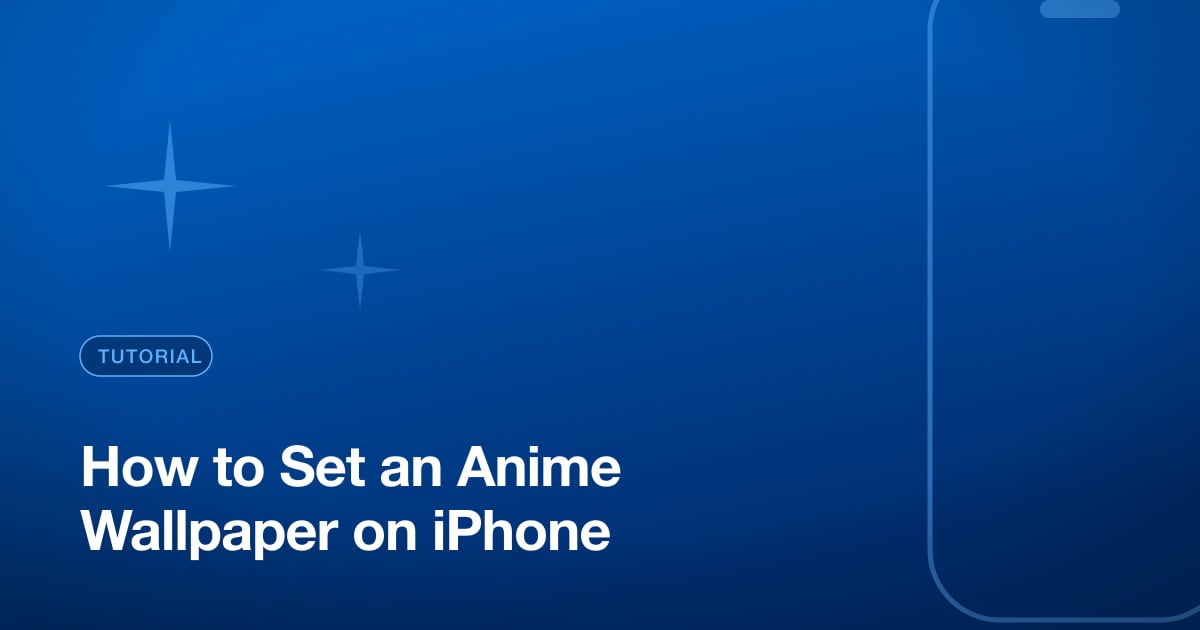 How to Set an Anime Wallpaper on iPhone