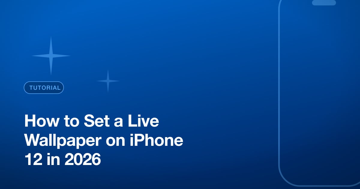 How to Set a Live Wallpaper on iPhone 12 in 2026