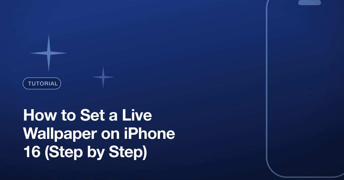 How to Set a Live Wallpaper on iPhone 16 (Step by Step)