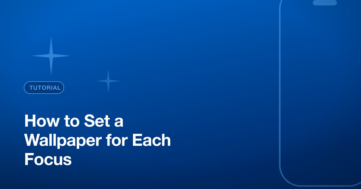 How to Set a Wallpaper for Each Focus