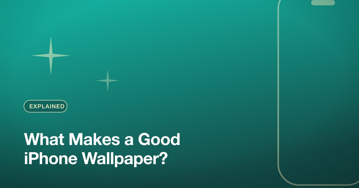 What Makes a Good iPhone Wallpaper?
