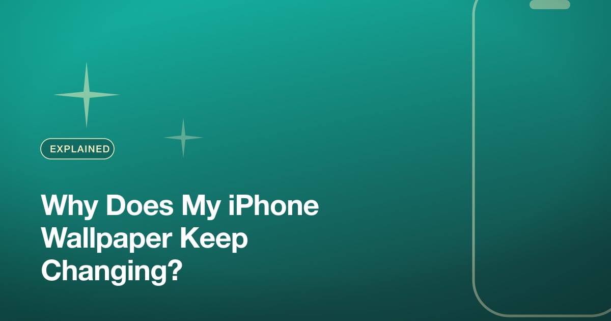 Why Does My iPhone Wallpaper Keep Changing?