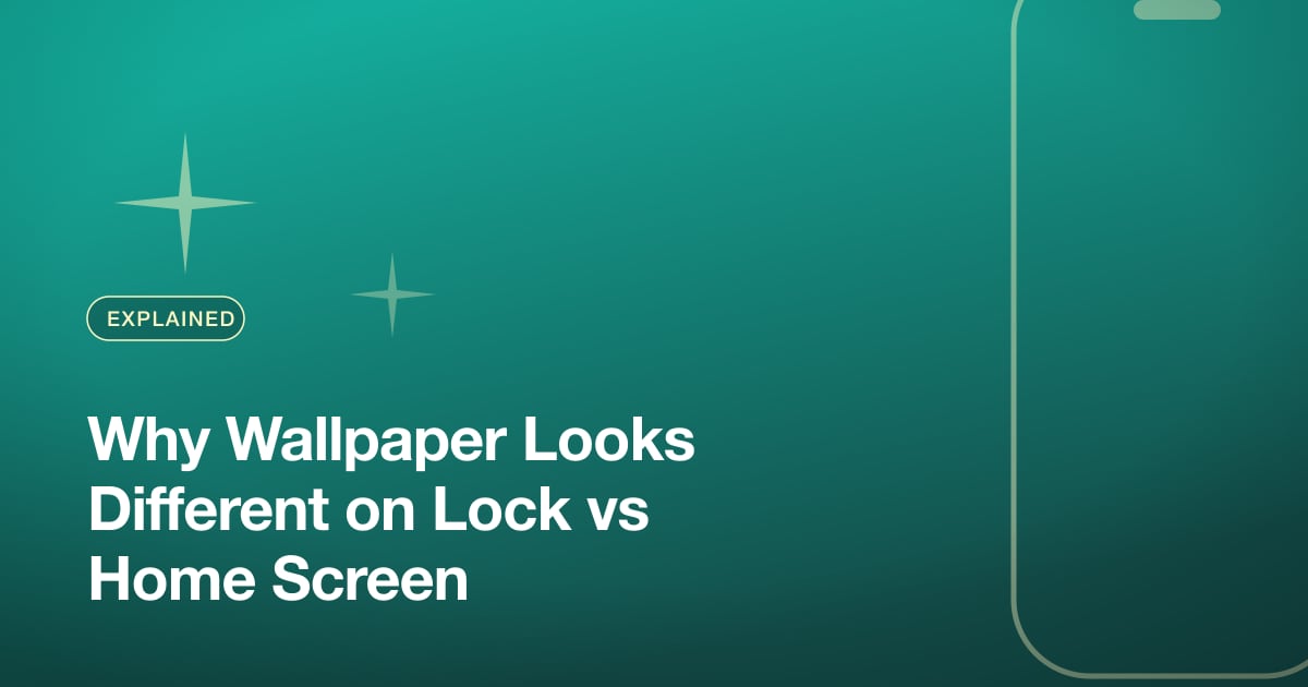 Why Wallpaper Looks Different on Lock vs Home Screen